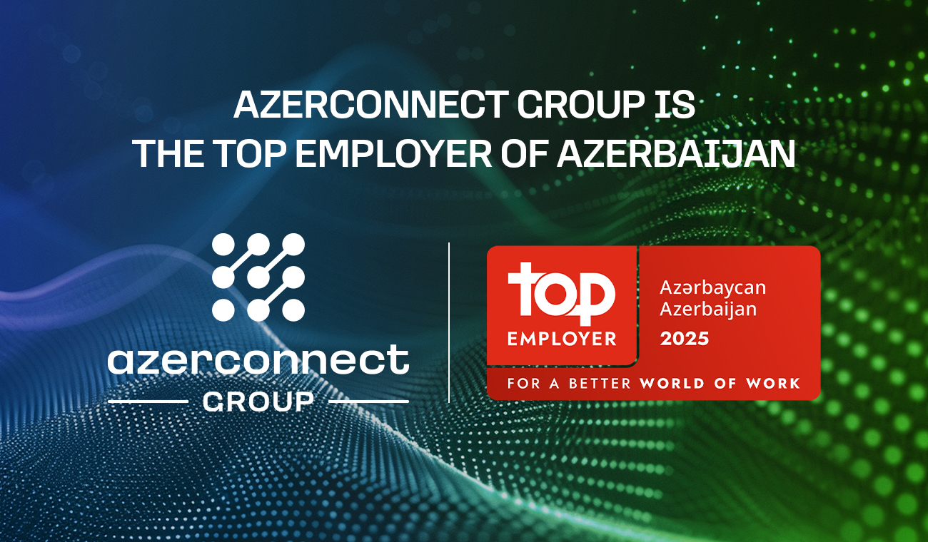 Azerconnect Group Recognized as Azerbaijan's Top Employer in the ICT Sector